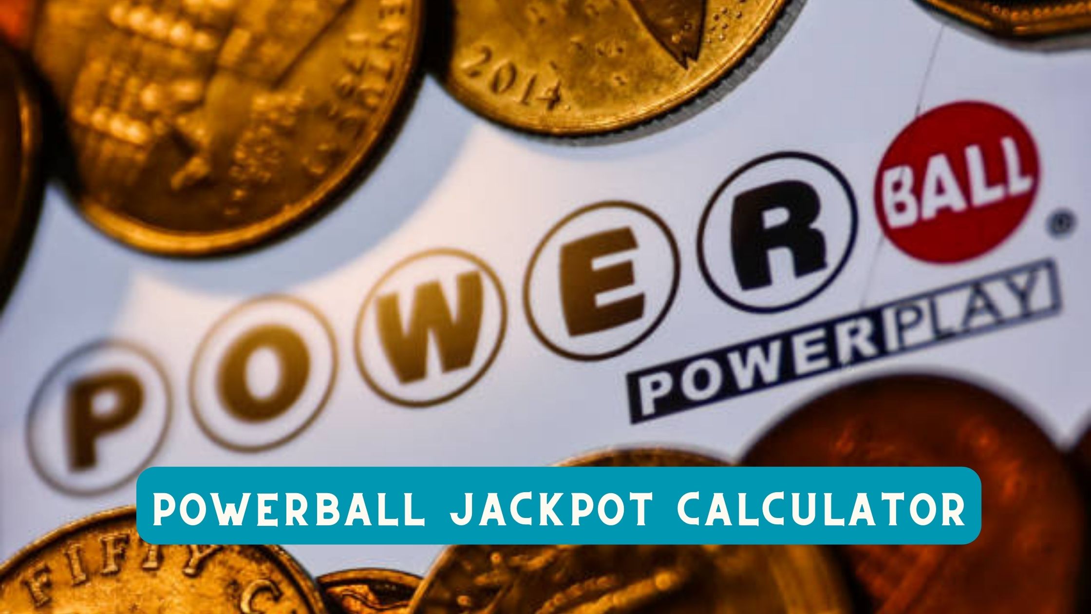 Powerball Jackpot Calculator