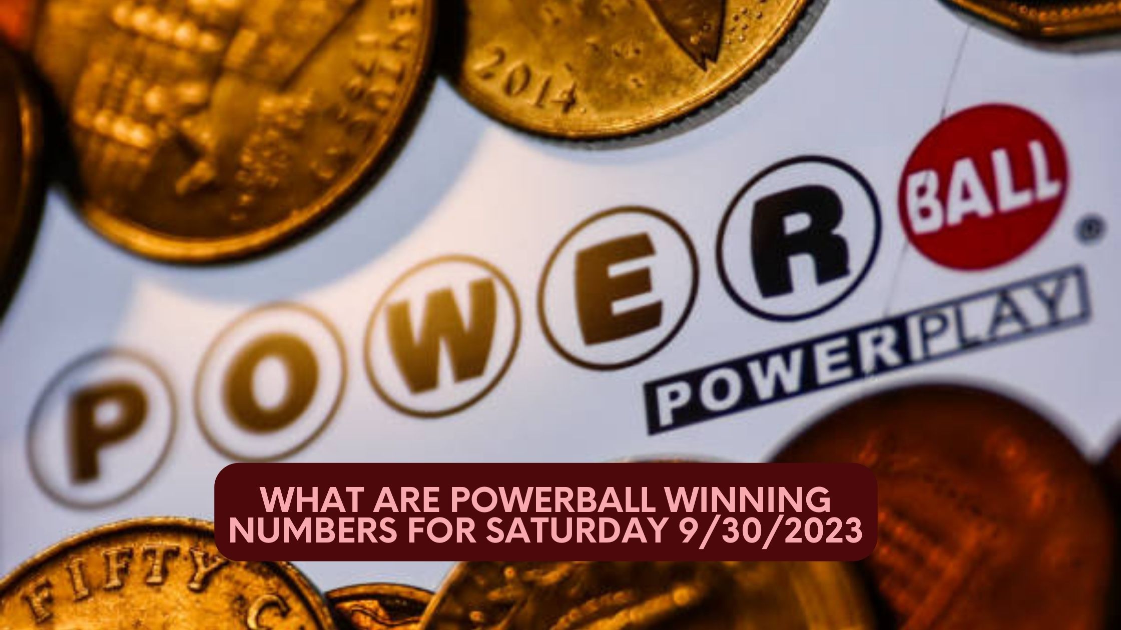 What are Powerball winning numbers for Saturday 9/30/2023